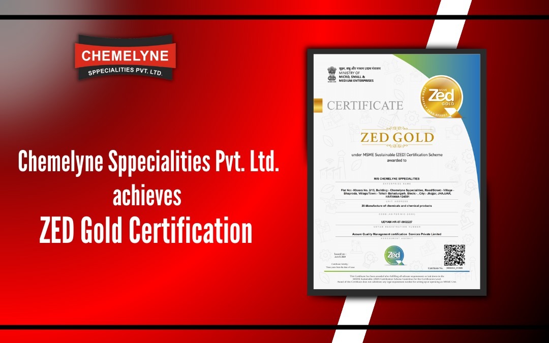 Chemelyne Sppecialities Achieves ZED GOLD Certification